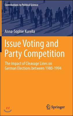 Issue Voting and Party Competition: The Impact of Cleavage Lines on German Elections Between 1980-1994