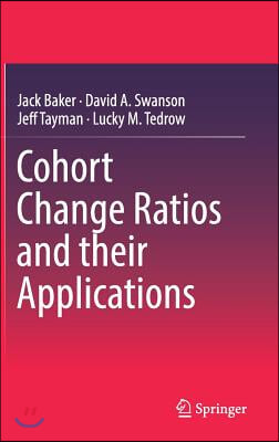 Cohort Change Ratios and Their Applications