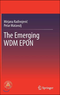 The Emerging Wdm Epon