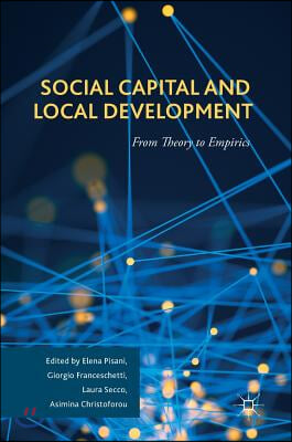 Social Capital and Local Development: From Theory to Empirics