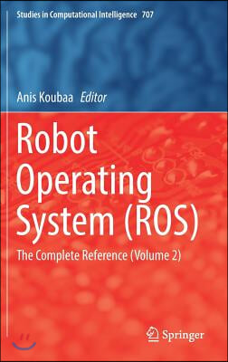 Robot Operating System (Ros): The Complete Reference (Volume 2)