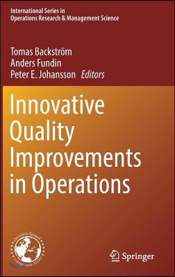 Innovative Quality Improvements in Operations: Introducing Emergent Quality Management