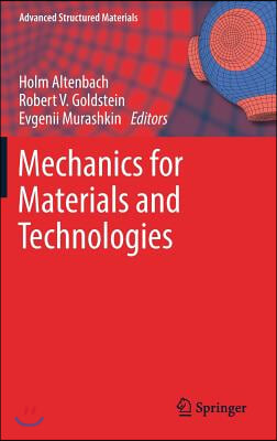 Mechanics for Materials and Technologies