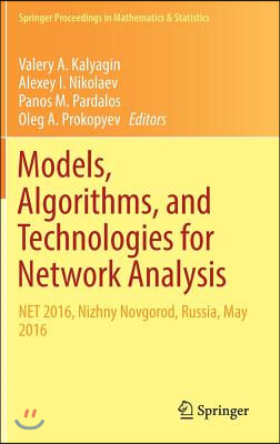 Models, Algorithms, and Technologies for Network Analysis: Net 2016, Nizhny Novgorod, Russia, May 2016