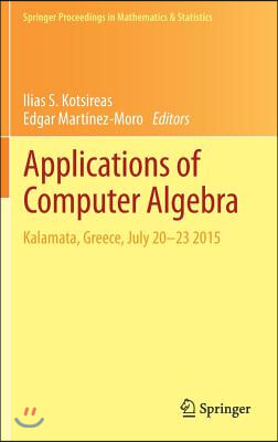 Applications of Computer Algebra: Kalamata, Greece, July 20-23 2015