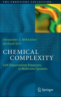 Chemical Complexity: Self-Organization Processes in Molecular Systems