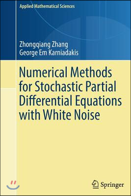 Numerical Methods for Stochastic Partial Differential Equations with White Noise