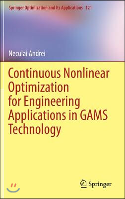 Continuous Nonlinear Optimization for Engineering Applications in Gams Technology