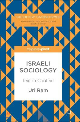Israeli Sociology: Text in Context