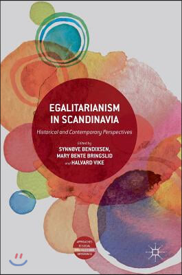 Egalitarianism in Scandinavia: Historical and Contemporary Perspectives