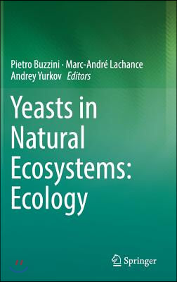 Yeasts in Natural Ecosystems: Ecology