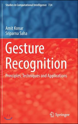 Gesture Recognition: Principles, Techniques and Applications