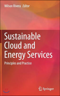 Sustainable Cloud and Energy Services: Principles and Practice