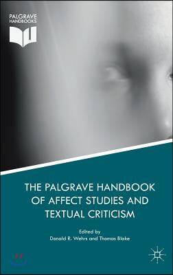 The Palgrave Handbook of Affect Studies and Textual Criticism