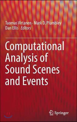 Computational Analysis of Sound Scenes and Events