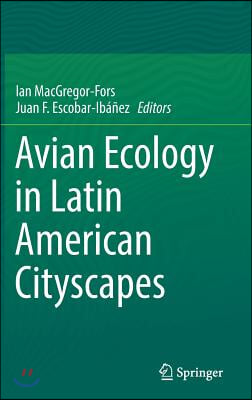 Avian Ecology in Latin American Cityscapes