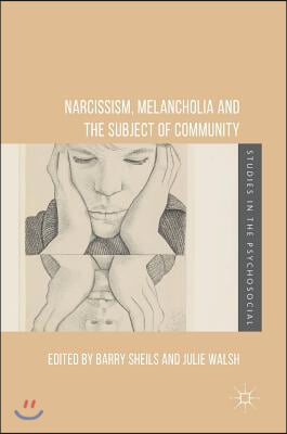 Narcissism, Melancholia and the Subject of Community