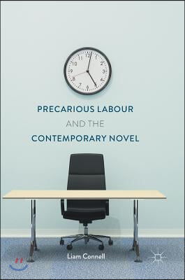 Precarious Labour and the Contemporary Novel