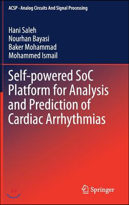 Self-Powered Soc Platform for Analysis and Prediction of Cardiac Arrhythmias