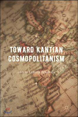 Toward Kantian Cosmopolitanism