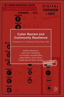 Cyber Racism and Community Resilience: Strategies for Combating Online Race Hate