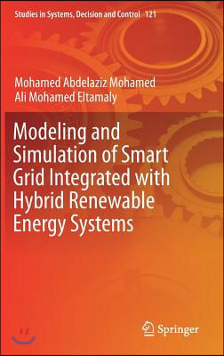 Modeling and Simulation of Smart Grid Integrated with Hybrid Renewable Energy Systems