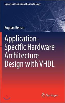 Application-Specific Hardware Architecture Design with VHDL