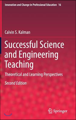 Successful Science and Engineering Teaching: Theoretical and Learning Perspectives