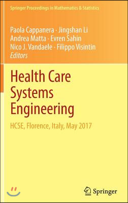 Health Care Systems Engineering: Hcse, Florence, Italy, May 2017