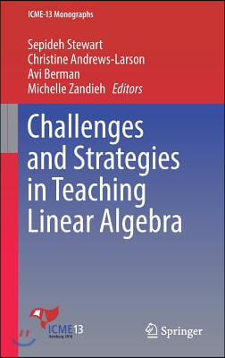 Challenges and Strategies in Teaching Linear Algebra