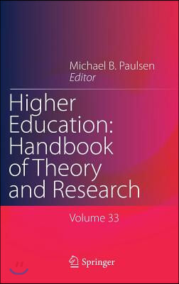 Higher Education: Handbook of Theory and Research: Published Under the Sponsorship of the Association for Institutional Research (Air) and the Associa