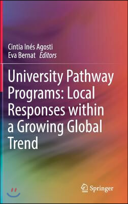 University Pathway Programs: Local Responses Within a Growing Global Trend