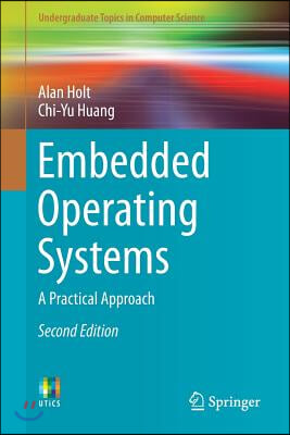 Embedded Operating Systems: A Practical Approach