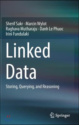 Linked Data: Storing, Querying, and Reasoning