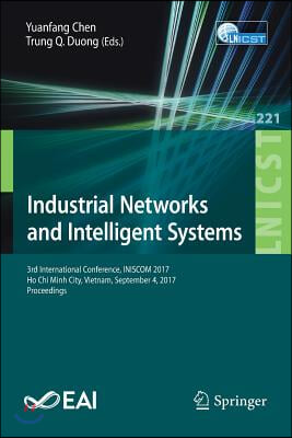 Industrial Networks and Intelligent Systems: 3rd International Conference, Iniscom 2017, Ho Chi Minh City, Vietnam, September 4, 2017, Proceedings