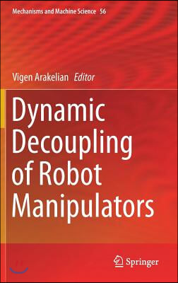 Dynamic Decoupling of Robot Manipulators