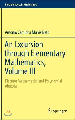 An Excursion through Elementary Mathematics, Volume III