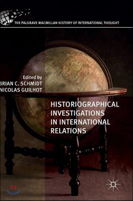 Historiographical Investigations in International Relations