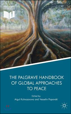 The Palgrave Handbook of Global Approaches to Peace