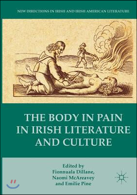 The Body in Pain in Irish Literature and Culture