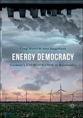 Energy Democracy: Germany&#39;s Energiewende to Renewables