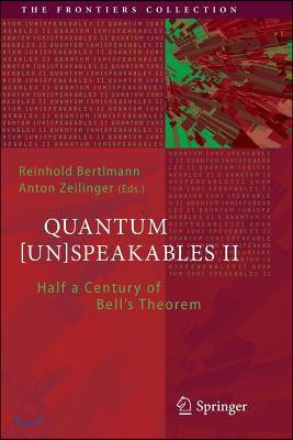 Quantum [Un]speakables II: Half a Century of Bell's Theorem