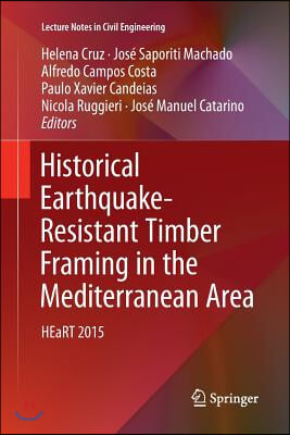 Historical Earthquake-Resistant Timber Framing in the Mediterranean Area: Heart 2015