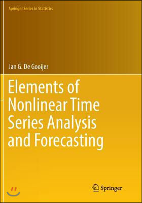 Elements of Nonlinear Time Series Analysis and Forecasting