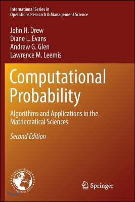 Computational Probability: Algorithms and Applications in the Mathematical Sciences