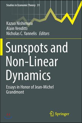 Sunspots and Non-Linear Dynamics: Essays in Honor of Jean-Michel Grandmont