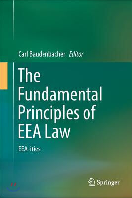 The Fundamental Principles of Eea Law: Eea-Ities