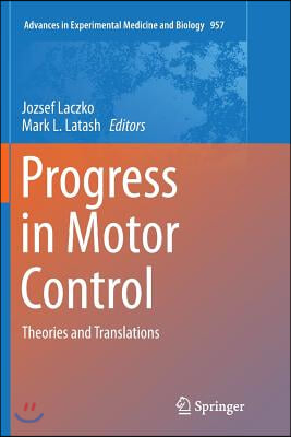 Progress in Motor Control: Theories and Translations