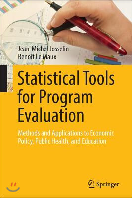 Statistical Tools for Program Evaluation: Methods and Applications to Economic Policy, Public Health, and Education