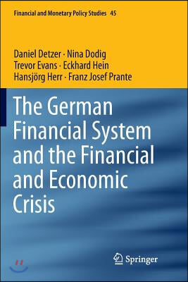 The German Financial System and the Financial and Economic Crisis